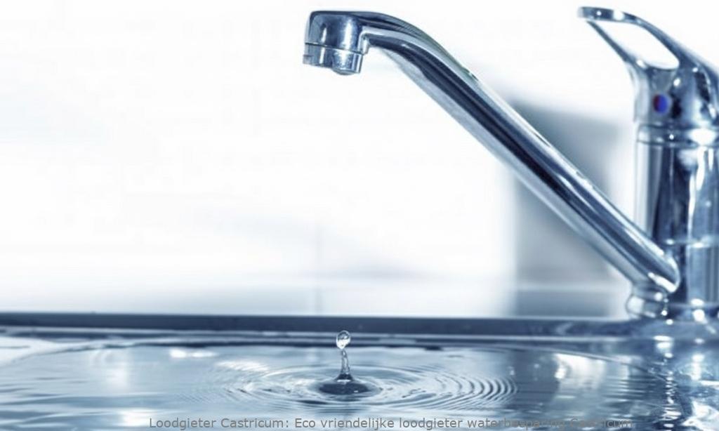 Eco Vriendelijke Loodgieter Waterbesparing Castricum